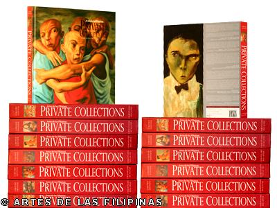 PRIVATE COLLECTIONS: The Lives and Art Collections of Thirty Filipino Art Collectors